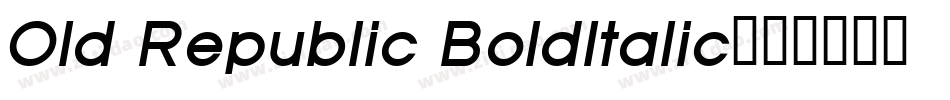 Old Republic BoldItalic字体转换